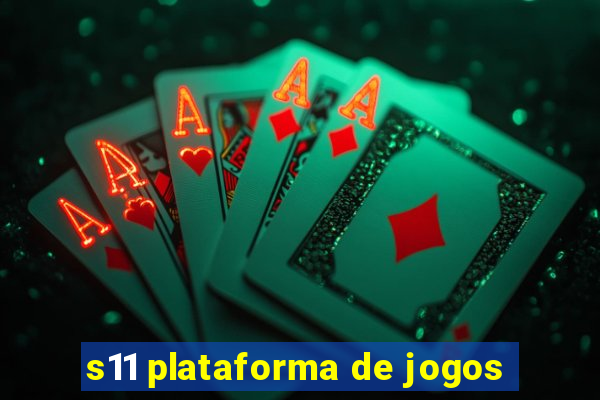 s11 plataforma de jogos